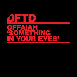 Offaiah — Something In Your Eyes