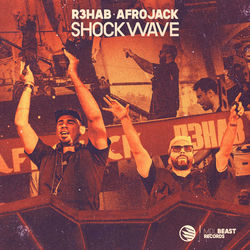 R3hab, Afrojack — Shockwave