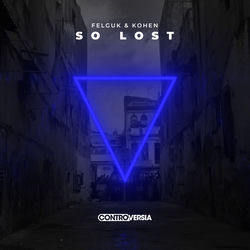 Felguk & Kohen — So Lost