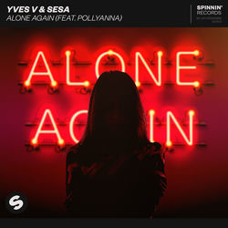 Yves V & SESA — Alone Again