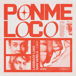 Laidback Luke & Gian Varela ft. Melfi — Ponme Loco (Club Edit)