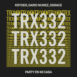 Kryder, Dario Nunez, DGRACE — Party En Mi Casa