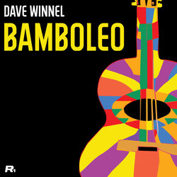 Dave Winnel — Bamboleo