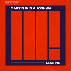 Martin Ikin & Joshwa — Take Me (Extended Mix)
