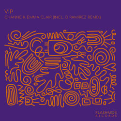 CHANNE, Emma Clair — VIP (D.Ramirez Remix)