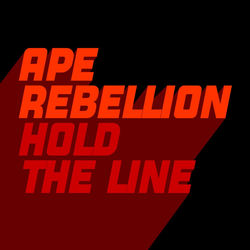 Ape Rebellion — Hold The Line