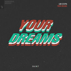 Low Steppa — Your Dreams