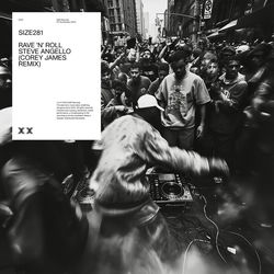 Steve Angello — Rave n Roll (Corey James Rmx)