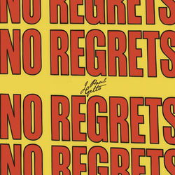 J Paul Getto — No Regrets