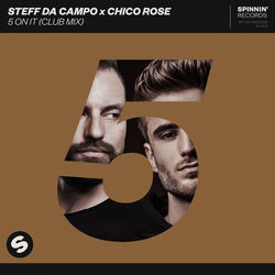 Steff Da Campo x Chico Rose — 5 On It
