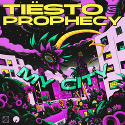 Tiesto, Prophecy — My City