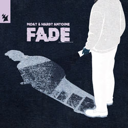 mOat & Hardt Antoine — Fade