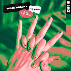 Mike Mago — The Show (OFFAIAH Remix)