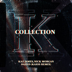 Kaz James, Nick Morgan — Dazed (Extended Mix)
