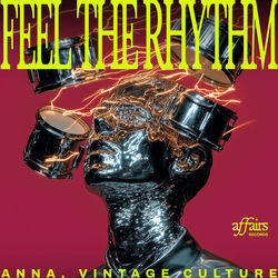 ANNA, Vintage Culture — Feel The Rhythm