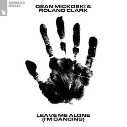 Dean Mickoski & Roland Clark — Leave Me Alone