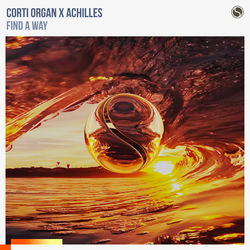Corti Organ x Achilles — Find A Way