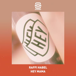 Raffi Habel — Hey Mama