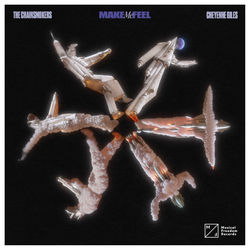 Chainsmokers x Cheyenne Giles — Make Me Feel