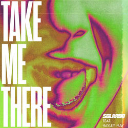 Solardo — Take Me There