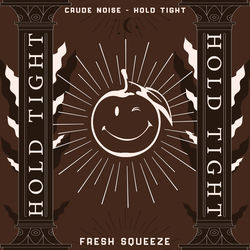 Crude Noise — Hold tight