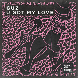 Guz — U Got My Love