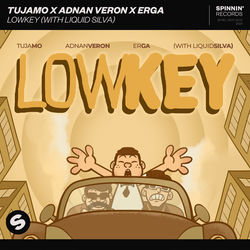 Tujamo x Adnan Veron x Erga — Lowkey (with Liquid Silva)