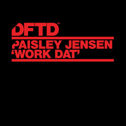 Paisley Jensen — Work Dat