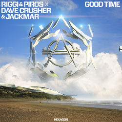 Riggi & Piros x Dave Crusher & JackMar — Good Time