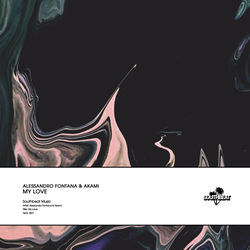 Alessandro Fontana & Akami — My Love