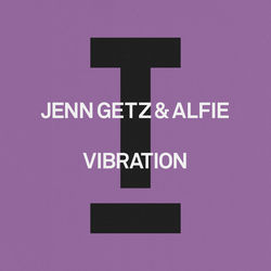 Jenn Getz & Alfie — Vibration