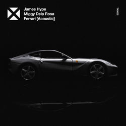 James Hype, Miggy Dela Rosa — Ferrari (Oliver Heldens Remix Extended)