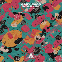 Gary Caos, Wolf Jay — Balaozada
