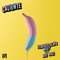 Federico Scavo, Roxy — Caliente