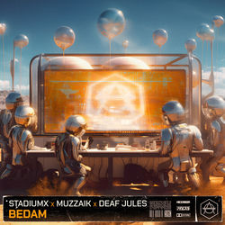 Stadiumx, Muzzaik, Deaf Jules — Bedam