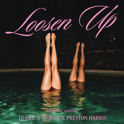 HUGEL x Dawty feat. Preston Harris — Loosen Up