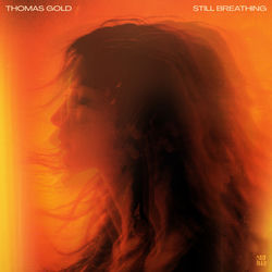 Thomas Gold — Still Breathing