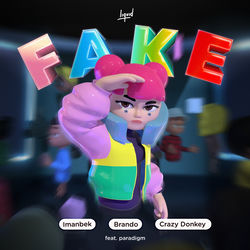Imanbek, Crazy Donkey, Brando — Fake