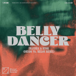 Imanbek & BYOR — Belly Dancer (Extended Mix)