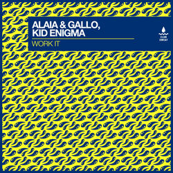 Kid Enigma, Alaia & Gallo — Work It