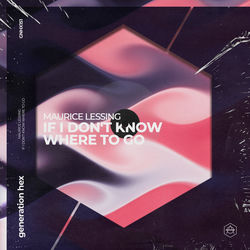 Maurice Lessing — If i don't know where to go