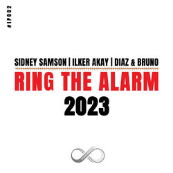 Sidney Samson x Ilker Akay x Diaz and Bruno — Ring The Alarm 2023 (Extended Mix)