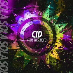 CID — Make This Mofo