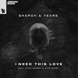 Shapov & Years — I Need This Love