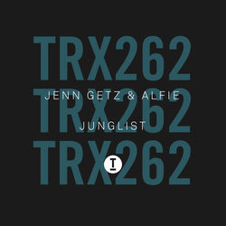 Jenn Getz & Alfie — Junglist