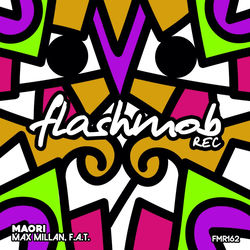 Max Millan, F.A.T — Maori (Original Mix)