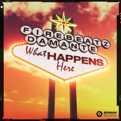 Firebeatz x Damante — What Happens Here