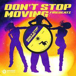 Firebeatz — Don't Stop Moving
