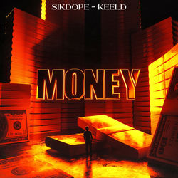 Sikdope x Keeld — Money