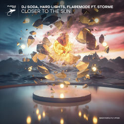 DJ SODA x Hard lights x Flaremode (ft Irma) — Closer to the sun
